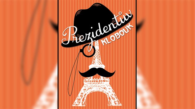 Prezidentův klobouk Prezidentův klobouk