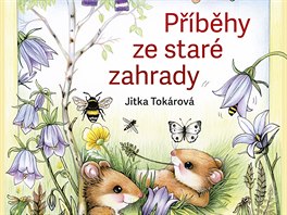 Jitka Tokárková napsala knihu Příběhy staré zahrady, kterou si sama ilustrovala.