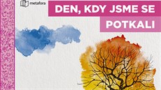 METAFORA - Den, kdy jsme se potkali - Roxie Cooperová METAFORA - Den, kdy jsme se potkali - Roxie Cooperová