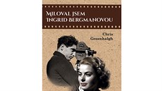 METAFORA - Miloval jsem Ingrid Bergmanovou METAFORA - Miloval jsem Ingrid Bergmanovou