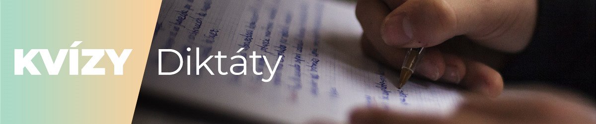 Kvízy - Diktáty