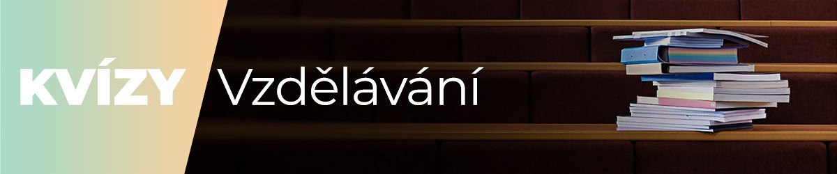 Kvízy - Vzdělávání