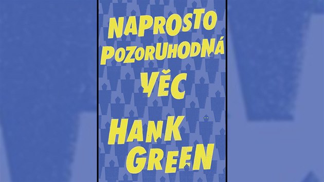 Naprosto pozoruhodná věc Naprosto pozoruhodná věc
