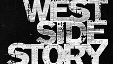 Z plakátu nové filmové verze West Side Story Z plakátu nové filmové verze West Side Story