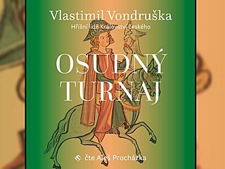 Osudný turnaj od Vlastimila Vondrušky Osudný turnaj od Vlastimila Vondrušky