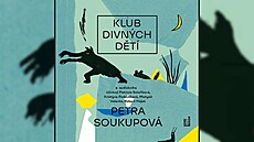 Klub divných dětí od Petry Soukupové Klub divných dětí od Petry Soukupové