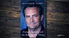 Matthew Perry a jeho pamti s názvem Friends, Lovers, and the Big Terrible...