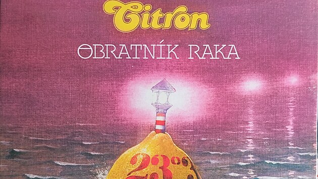 Obal legendárního alba Citronu Obratník Raka z roku 1981, která však nejprve vyšla v anglické verzi. Vydání české podoby zatrhla komunistická cenzura.