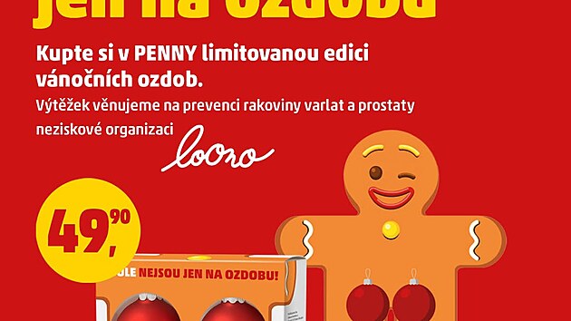 Mnohokrát obchod využíval ve svých reklamách také dvojsmysly. Během listopadu 2025 například propagoval Koule nejsou jen na ozdobu.