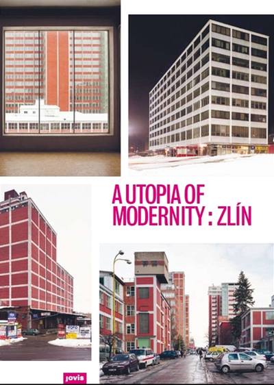 A Utopia of Modernity: Zln