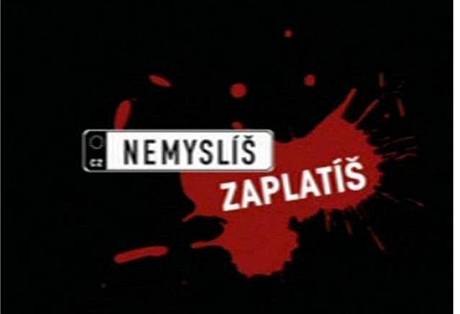 Nemyslí - zaplatí