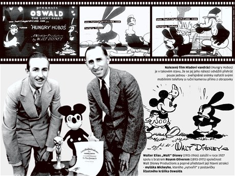 Walter Elias Walt Disney (1901-1966) zaloil v roce 1927 spolu s bratrem Royem Oliverem (1893-1971) spolenost Walt Disney Productions a poprvé pedstavil její hlavní atrakci - myáka Mickeyho.