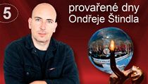 Provařené dny Ondřeje Štindla: díl pátý. | na serveru Lidovky.cz | aktuální zprávy