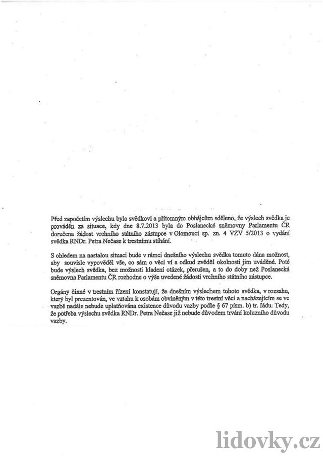 Výatek ze zápisu z výslechu expremiéra Petra Nease v kaze Nagyový (12. ervence 2013)