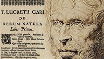 Titus Lucretius Carus (okolo 97–55 před naším letopočtem) a jeho báseň De rerum natura. Titus Lucretius Carus (okolo 97–55 před naším letopočtem) a jeho báseň De rerum natura.