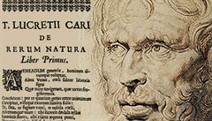 Titus Lucretius Carus (okolo 97–55 před naším letopočtem) a jeho báseň De rerum natura. Titus Lucretius Carus (okolo 97–55 před naším letopočtem) a jeho báseň De rerum natura.