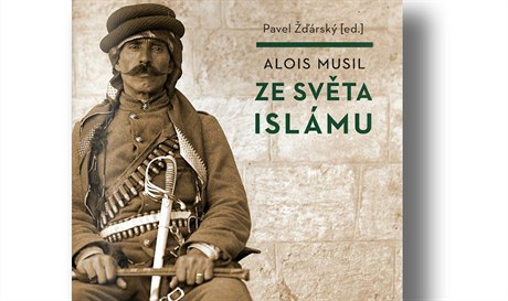 Alois Musil, Ze svta islámu