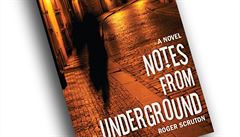 Roger Scruton, Notes from Underground Roger Scruton, Notes from Underground