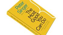 Peter Singer, The Most Good You Can Do: How Effective Altruism Is Changing... Peter Singer, The Most Good You Can Do: How Effective Altruism Is Changing...