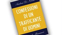 Andrea Di Nicola, Giampaolo Musumeci, Confessioni di un trafficante di uomini. Andrea Di Nicola, Giampaolo Musumeci, Confessioni di un trafficante di uomini.