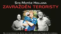Syna Matěje Hollana zavražděn teroristy, hlásá fotomontáž Viktora Lošťáka. | na serveru Lidovky.cz | aktuální zprávy