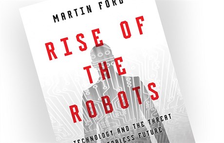 Martin Ford, Rise of the Robots: Technology and the Threat of a Jobless Future.