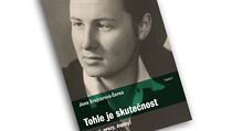 Jana Krejcarová–Černá, Anna Militz (ed.), Tohle je skutečnost (Básně, prózy,... Jana Krejcarová–Černá, Anna Militz (ed.), Tohle je skutečnost (Básně, prózy,...