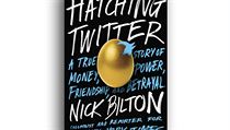 Nick Bilton, Hatching Twitter: A True Story of Money, Power, Friendschip, and... Nick Bilton, Hatching Twitter: A True Story of Money, Power, Friendschip, and...