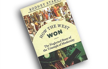 Rodney Stark, How the West Won: The Neglected Story of the Triumph of Modernity.