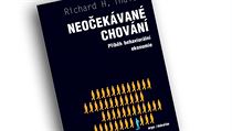 Richard H. Thaler, Neočekávané chování. Podivuhodný příběh behaviorální... Richard H. Thaler, Neočekávané chování. Podivuhodný příběh behaviorální...