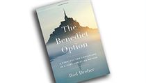 Rod Dreher, The Benedict Option: A Strategy for Christians in a Post-Christian... Rod Dreher, The Benedict Option: A Strategy for Christians in a Post-Christian...