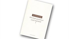 Karl R. Popper, Otevřená společnost a její nepřátelé I. Karl R. Popper, Otevřená společnost a její nepřátelé I.