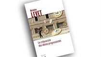 Bérénice Levetová, Le crépuscule des idoles progressistes. Bérénice Levetová, Le crépuscule des idoles progressistes.