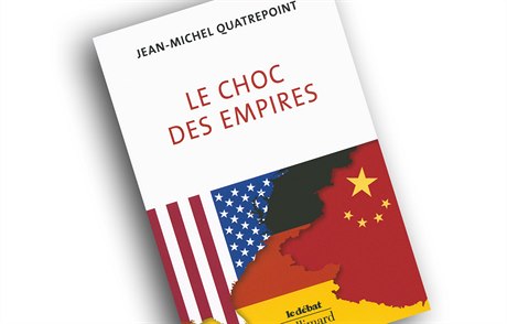 Jean-Michel Quatrepoint, Le choc des empires: États-Unis, Chine, Allemagne:qui...