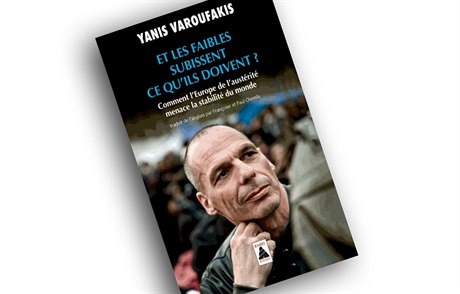 Janis Varufakis, Et les faibles subissent ce quils doivent?: Comment lEurope...