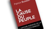 Patrick Buisson, La cause du peuple. Patrick Buisson, La cause du peuple.