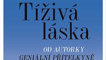 Tíživá láska | na serveru Lidovky.cz | aktuální zprávy