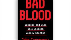 John Carreyrou, Bad Blood: Secrets and Lies in a Silicon Valley Startup. John Carreyrou, Bad Blood: Secrets and Lies in a Silicon Valley Startup.