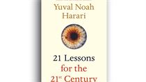 Yuval Noah Harari, 21 Lessons for the 21st Century. Yuval Noah Harari, 21 Lessons for the 21st Century.