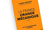 Laurent Obertone (pseudonym), La France Orange Mécanique. Laurent Obertone (pseudonym), La France Orange Mécanique.