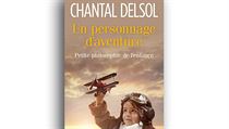 Chantal Delsolová, Un personnage d’aventure: Petite philosophie de l’enfance. Chantal Delsolová, Un personnage d’aventure: Petite philosophie de l’enfance.