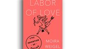 Proces seznámení s pravým partnerem nezměnil ani internet Moira Weigelová, Labor of Love: The Invention of Dating. | na serveru Lidovky.cz | aktuální zprávy