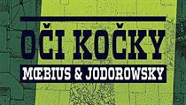 Moebius a Jodorowsky - Oči kočky. | na serveru Lidovky.cz | aktuální zprávy