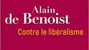 Alain de Benoist, Contre le libralisme: La socit nest pas un march.