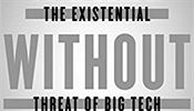 Franklin Foer, World Without Mind: The Existential Threat of Big Tech.