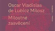 Vladislas de Lubicz Milosz, Milostn zasvcen