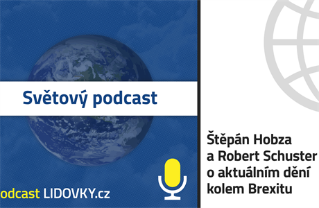 Světový podcast Roberta Schustera. | na serveru Lidovky.cz | aktuální zprávy