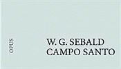 Winfried Georg Sebald, Campo Santo