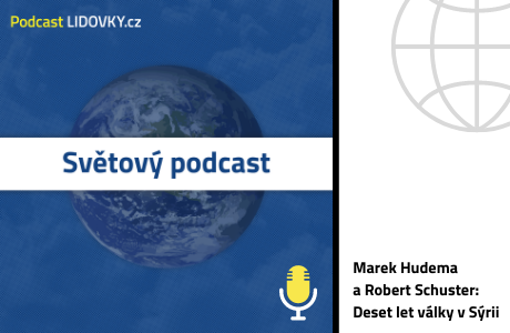 Světový podcast: válka v Sýrii | na serveru Lidovky.cz | aktuální zprávy