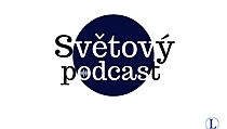 Světový podcast | na serveru Lidovky.cz | aktuální zprávy